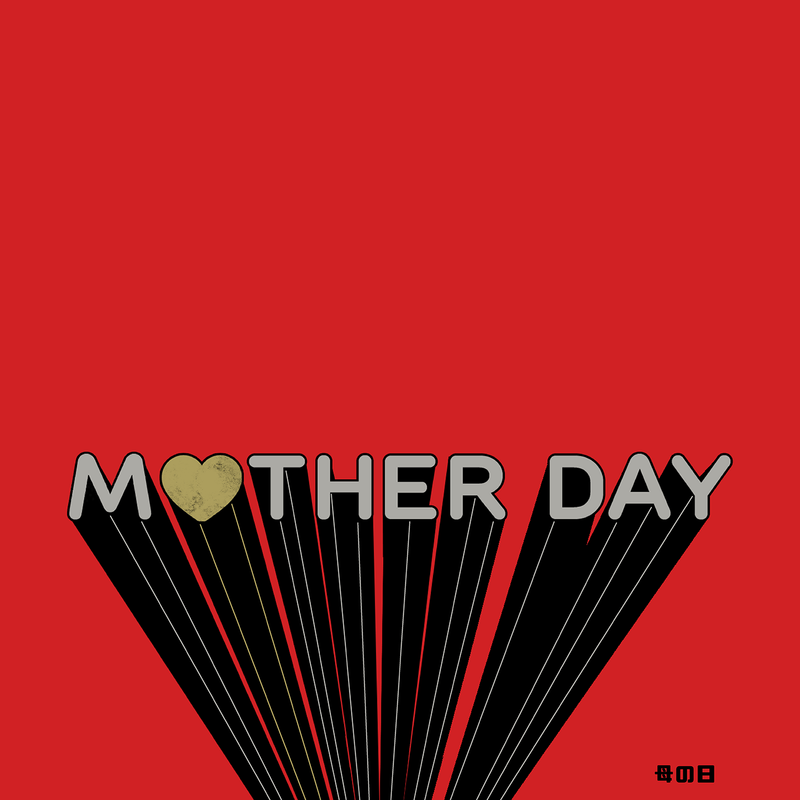MOTHER DAY!