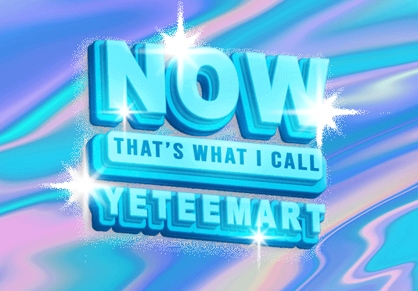 Now That's What I Call YeteeMart