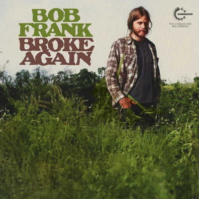 Broke Again -- The Unreleased Recordings (Marijuana Colored Vinyl) RSD'24