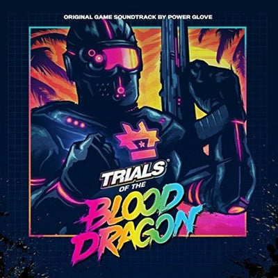 Trials Of The Blood Dragon OST