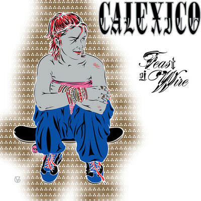 Feast of Wire (Bonus Track Version)