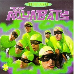 Return of the Aquabats!