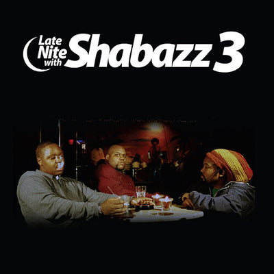 Late Nite With Shabazz 3 (RSD BF)