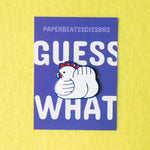 Guess What Pin - Guess What Pin