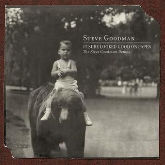 It Sure Looked Better On Paper: The Steve Goodman Demos