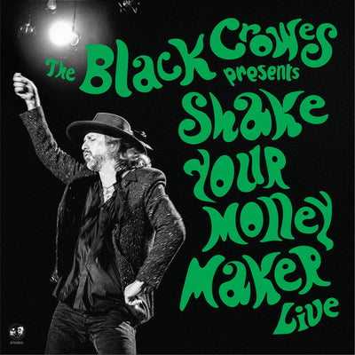 The Black Crowes Presents Shake Your Money Maker Live