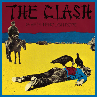 Give Em Enough Rope (Remastered 180g Vinyl)