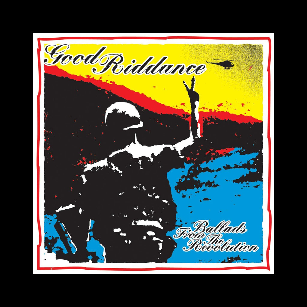Good Riddance : Ballads from the Revolution | The Yetee