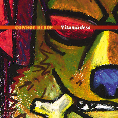 Cowboy Bebop: Vitaminless [Import CD]