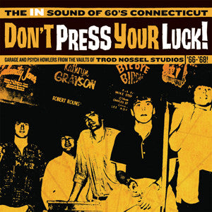 Don't Press Your Luck! The IN Sound of 60's Connecticut