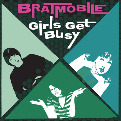 Girls Get Busy (Evergreen Vinyl)