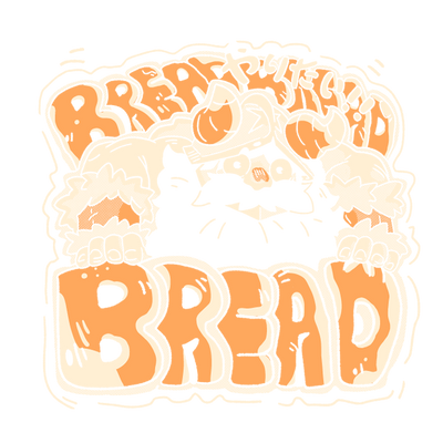 Bread Bread Bread! (brown)