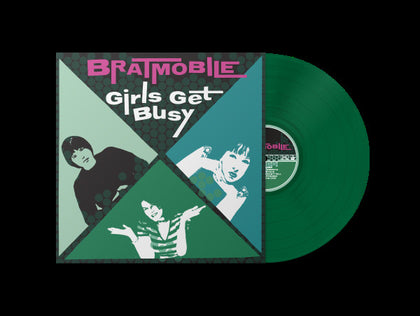 Girls Get Busy (Evergreen Vinyl)