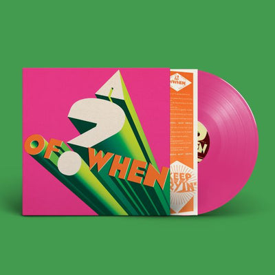 A ? OF WHEN (Indie Exclusive Vinyl)