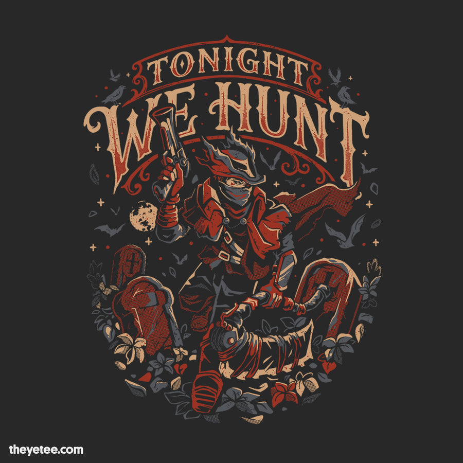 Tonight We Hunt | Tonight We Hunt