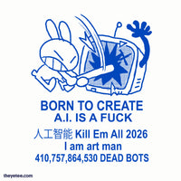 Born to Create - Anti AI Art | I Am Art Man | No AI