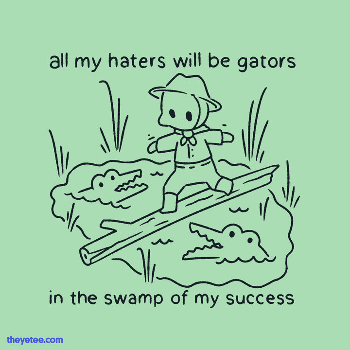 My Haters Will Be Gators