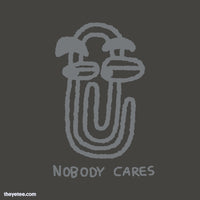 NOBODY CARES