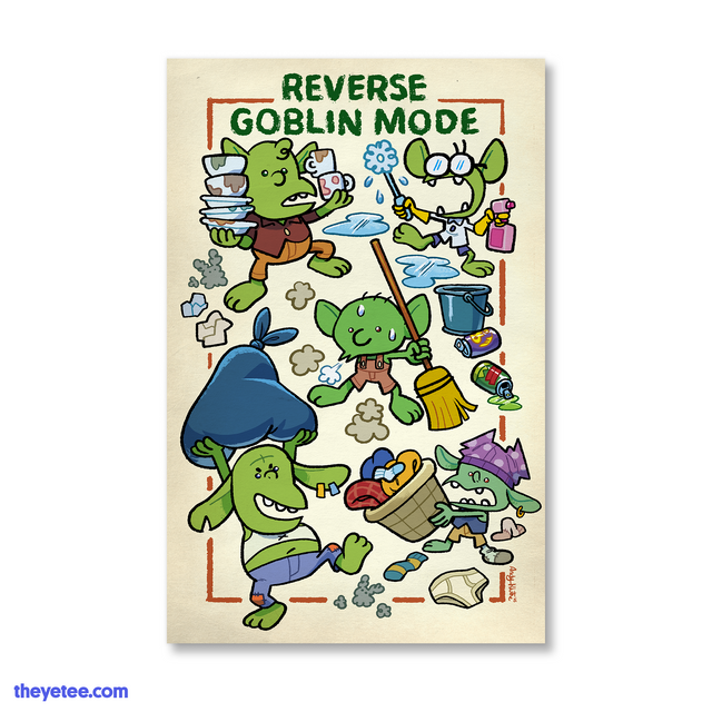 Reverse Goblin Mode Print - Reverse Goblin Mode Print