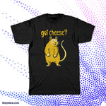 got cheese? - got cheese?