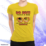 Bug Touchers Be Warned - Bug Touchers Be Warned