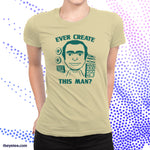 Ever create this man? - Ever create this man?