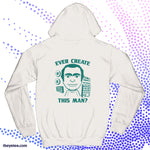 Ever create this man? - Ever create this man?