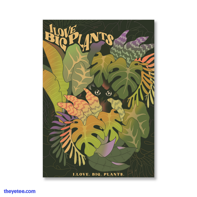 I Love Big Plants Print - I Love Big Plants Print