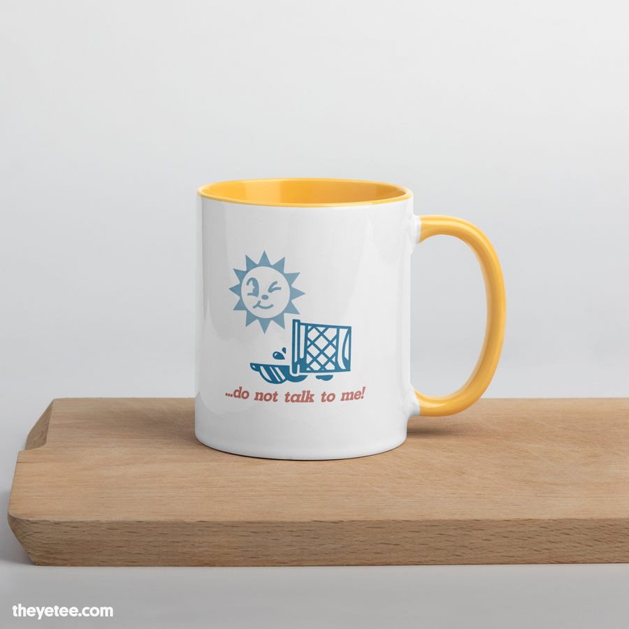 Don't Talk To Me Mug