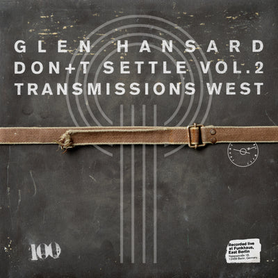 Don't Settle (Vol. 2 - Transmissions West)