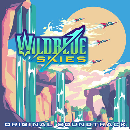 Wild Blue Skies (Original Soundtrack) Digital Download