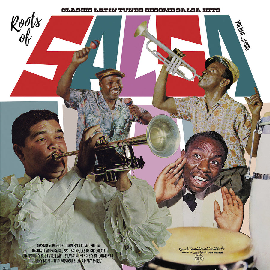 Roots Of Salsa, Vol. 4: Classic Latin Tunes Became Salsa Hits
