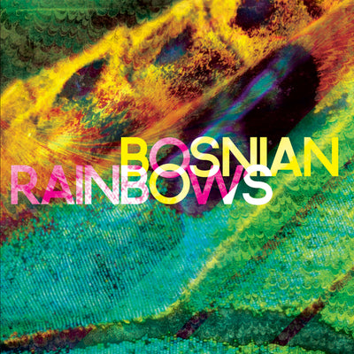 Bosnian Rainbows 2xLP