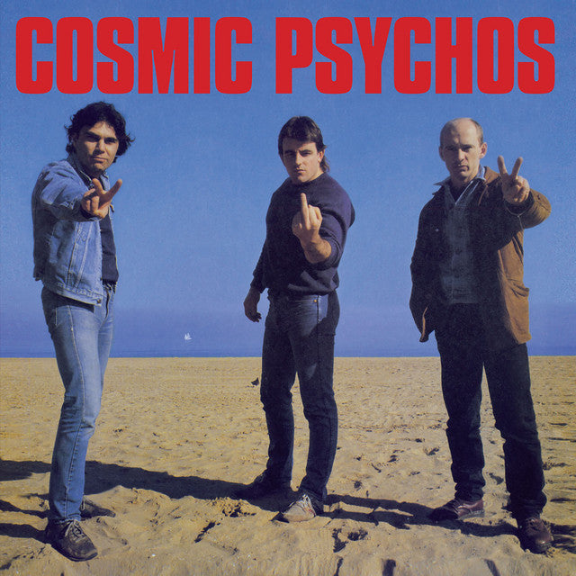 Cosmic Psychos (2013 Remaster) - Cosmic Psychos (2013 Remaster)