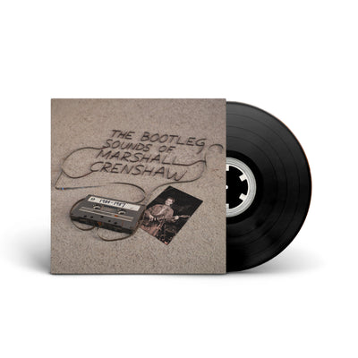 The Bootleg Sounds of Marshall Crenshaw: 1984-87