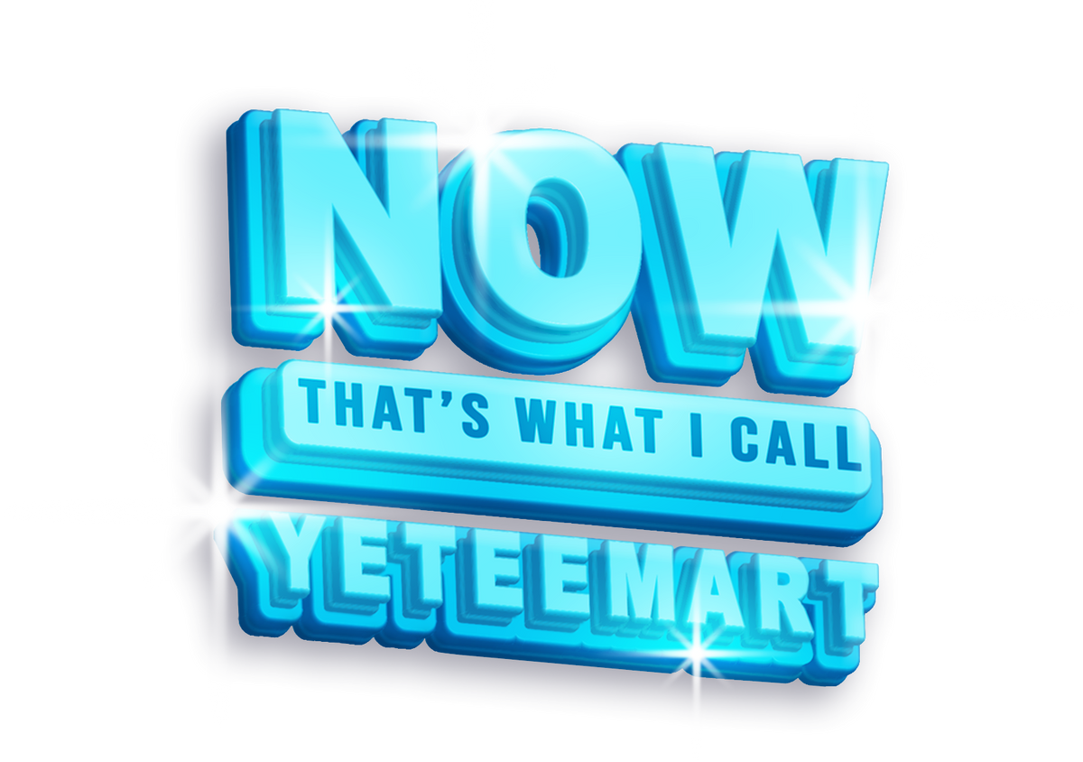 Now That's What I Call YeteeMart!