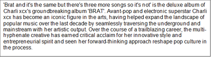 Brat and it's the same but there's three more songs so it's not