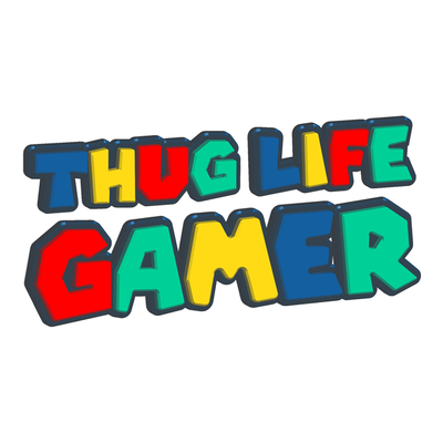 tHUG life gaMEr