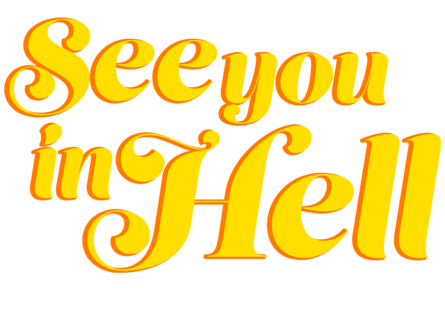 See you in Hell