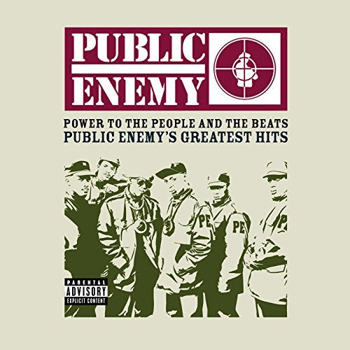 Power To The People & The Beats - Public Enemy's Greatest Hits - Power To The People & The Beats - Public Enemy's Greatest Hits