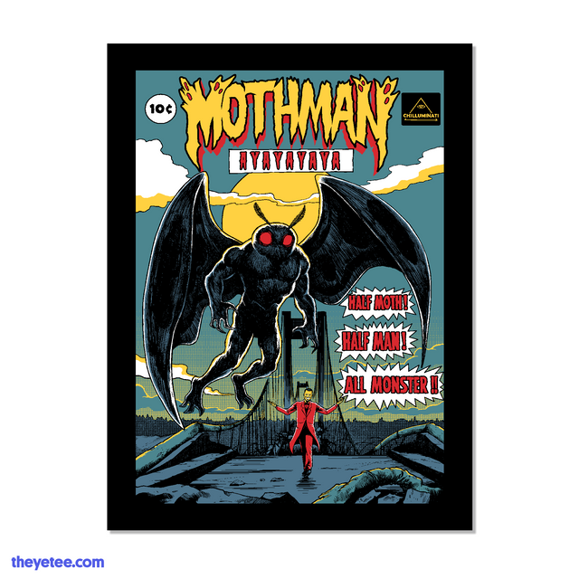 18" x 24" poster of Mothman hovering above skyline with bridge over man in red suit- callouts read Half Moth!, Half Man!, All Monster!! - Mothman Lives! Poster