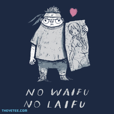 no waifu no laifu