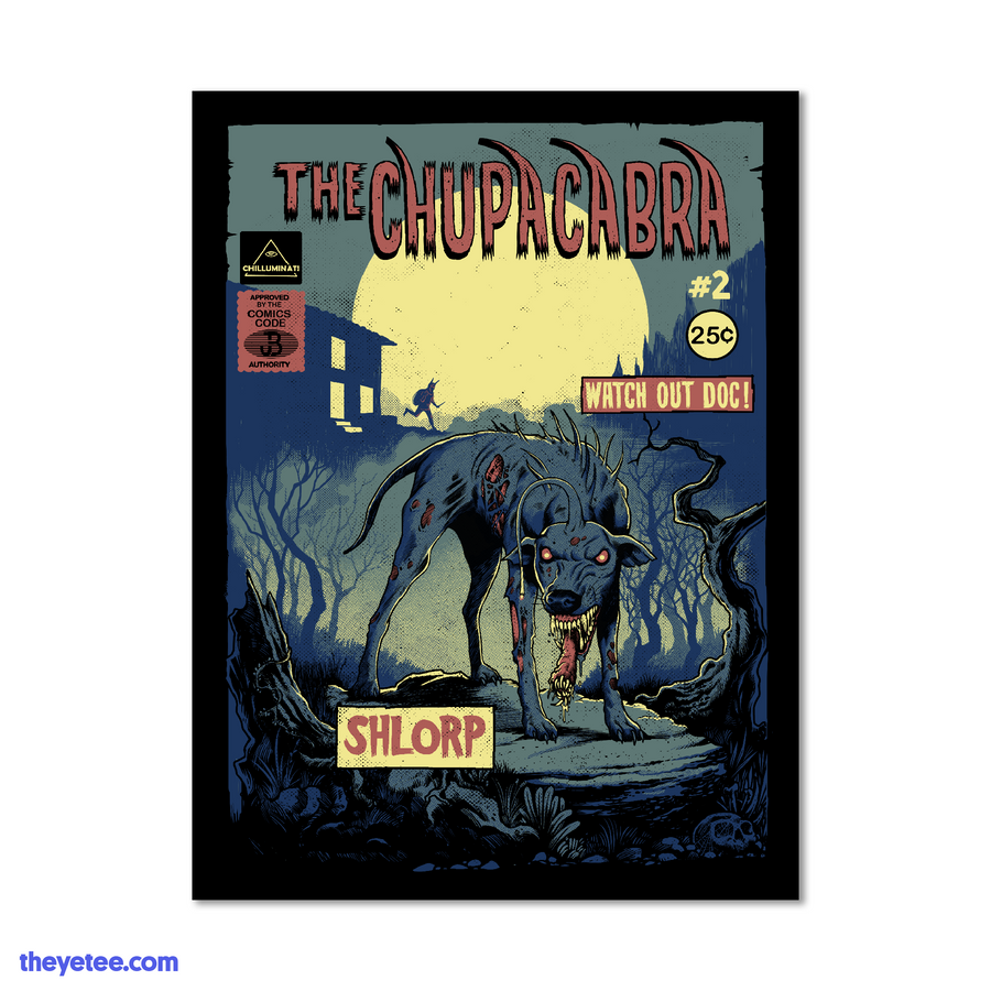 Beware the Chupacabra! Poster