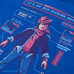 Blue tee shirt. Design is centered on chest. Referencing ProZD's viral 2016 video, a videogame character stands wearing a mish-mash of clashing articles of clothing. High stats but no style will lead us to victory.  - Butt Kicking Outfit